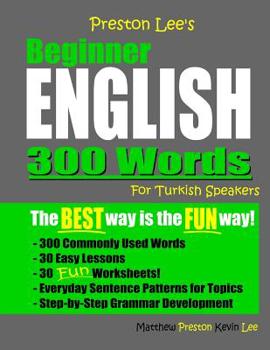 Paperback Preston Lee's Beginner English 300 Words For Turkish Speakers Book