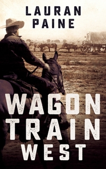 Paperback Wagon Train West [Large Print] Book