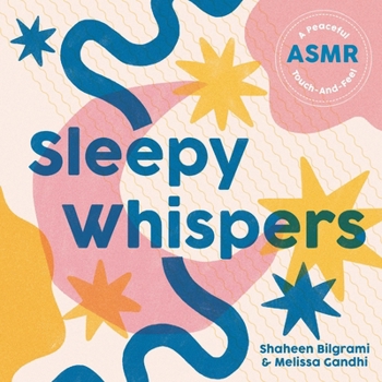 Board book Sleepy Whispers: A Peaceful Asmr Touch-And-Feel Book