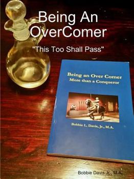 Paperback Being An OverComer This Too Shall Pass Book