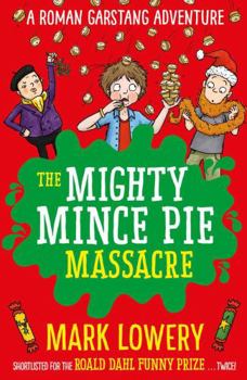 Paperback The Mighty Mince Pie Massacre: Volume 6 Book