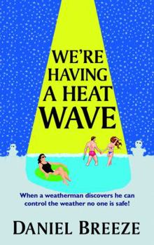 Paperback We're Having a Heat Wave Book