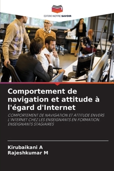 Comportement de navigation et attitude à l'égard d'Internet (French Edition)