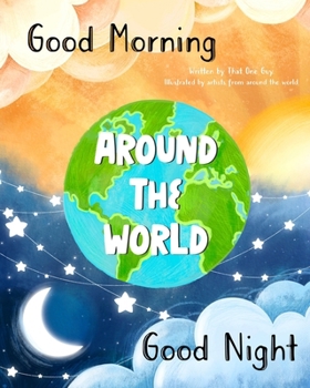 Paperback Good Morning & Good Night Around the World Book