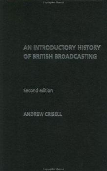 Paperback An Introductory History of British Broadcasting Book