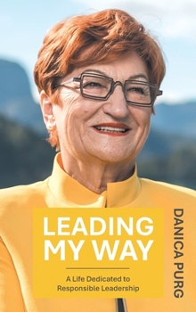 Hardcover Leading My Way: A Life Dedicated to Responsible Leadership Book