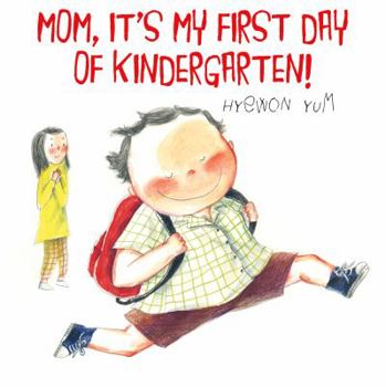 Hardcover Mom, It's My First Day of Kindergarten! Book