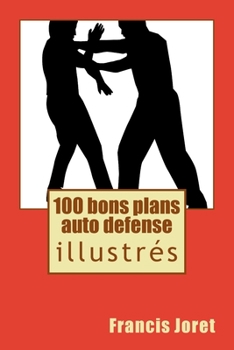 Paperback 100 bons plans auto defense [French] Book