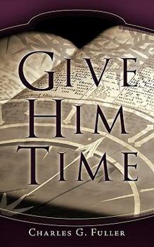 Paperback Give Him Time Book
