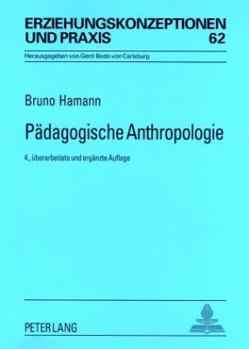 Paperback Paedagogische Anthropologie: Theorien - Modelle - Strukturen - Eine Einfuehrung [German] Book