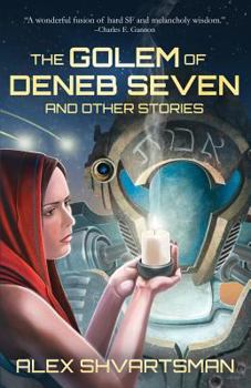 Paperback The Golem of Deneb Seven and Other Stories Book