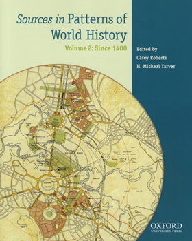 Paperback Sources in Patterns of World History: Volume Two: Since 1400 Book