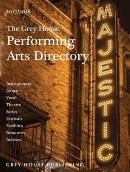 Paperback The Grey House Performing Arts Directory, 2017: Print Purchase Includes 1 Year Free Online Access Book