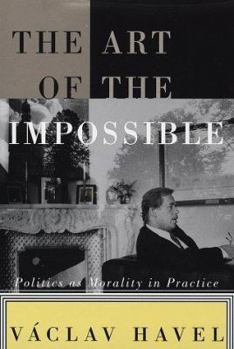 Hardcover The Art of the Impossible: Politics as Morality in Practice Book