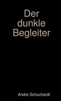 Paperback Der dunkle Begleiter [German] Book