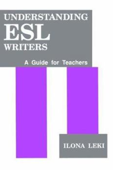 Paperback Understanding ESL Writers: A Guide for Teachers Book