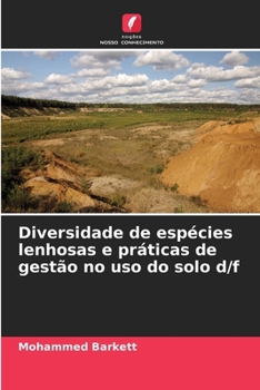 Paperback Diversidade de espécies lenhosas e práticas de gestão no uso do solo d/f [Portuguese] Book