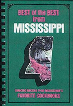 Paperback Best of the Best from Mississippi: Selected Recipes from Mississippi's Favorite Cookbooks Book