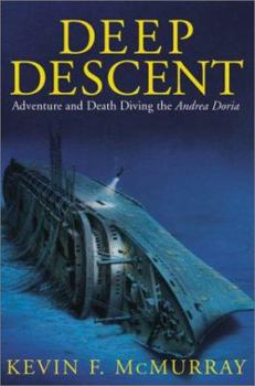 Hardcover Deep Descent: Adventure and Death Diving the Andrea Doria Book