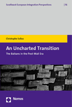 An N Uncharted Transition: The Balkans in the Post-Wall Era