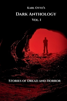 Paperback Karl Otto's Dark Anthology Vol. 1 Book