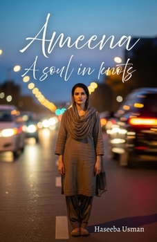 Paperback Ameena - A Soul In Knots Book