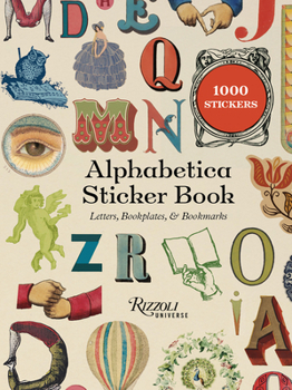 Alphabetica Sticker Book: Letters, Bookplates, and Bookmarks for Booklovers