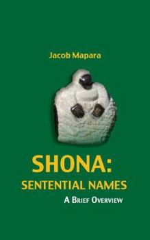 Paperback Shona Sentential Names: A Brief Overview Book