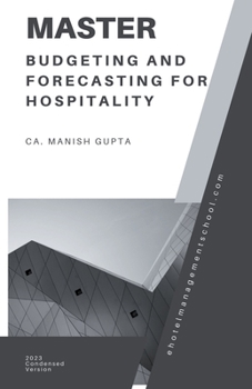 Paperback Mastering Budgeting and Forecasting in the Hospitality Industry Book