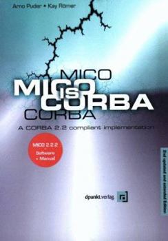 Paperback Mico Is Corba: A Corba 2.2 Compliant Implementation Book