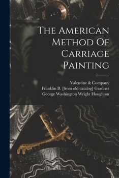 Paperback The American Method Of Carriage Painting Book
