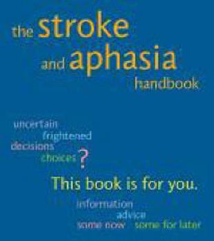 Paperback The Stroke and Aphasia Handbook Book