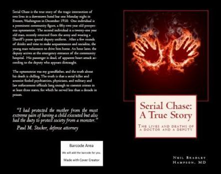 Paperback Serial Chase: A true story of the lives and deaths of a doctor and a deputy Book