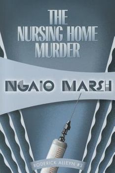 The Nursing Home Murder - Book #3 of the Roderick Alleyn