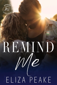 Paperback Remind Me: A Small Town, Second Chance Romance Book