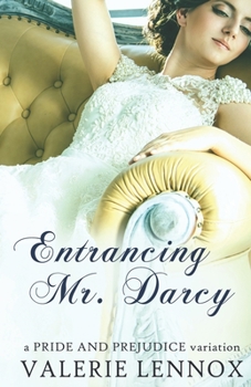 Paperback Entrancing Mr. Darcy: a Pride and Prejudice variation Book