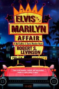 Hardcover The Elvis and Marilyn Affair: A Neil Gulliver and Stevie Marriner Novel Book