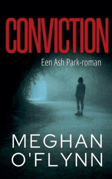 Paperback Conviction: Een Ash Park-roman [Dutch] Book