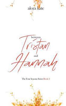 Paperback Between Tristan and Hannah Book