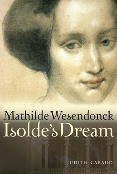 Hardcover Mathilde Wesendonck, Isolde's Dream Book