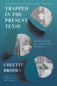 Paperback Trapped in the Present Tense: Meditations on American Memory Book