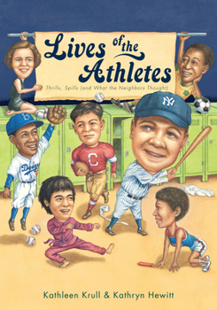 Lives of the Athletes: Thrills, Spills (and What the Neighbors Thought) - Book  of the Lives