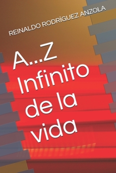 Paperback A...Z Infinito de la vida [Spanish] Book