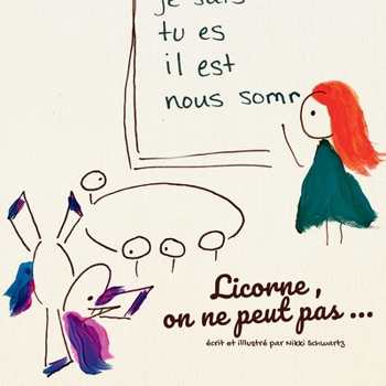 Paperback Licorne, on ne peut pas... [French] Book