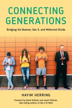 Paperback Connecting Generations: Bridging the Boomer, Gen X, and Millennial Divide Book