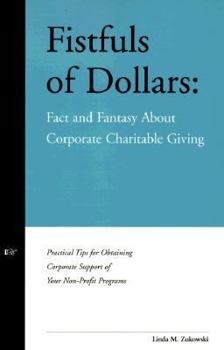Fistfuls of Dollars: Fact and Fantasy About Corporate Charitable Giving