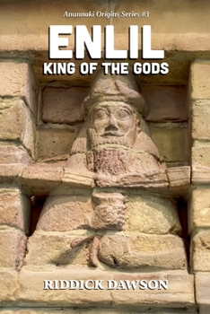 Enlil, King of the Gods
