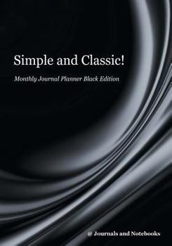 Paperback Simple and Classic! Monthly Journal Planner Black Edition Book