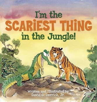 Hardcover I'm the Scariest Thing in the Jungle! Book