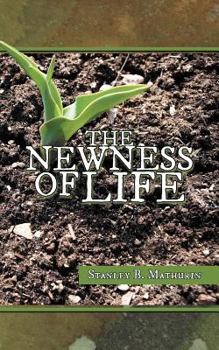 Paperback The Newness of Life Book